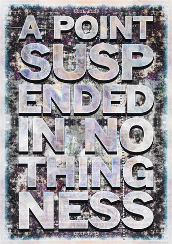 Mark Titchner | A Point Suspended in Nothingness (2010)