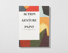 Action Gesture Paint: Women Artists and Global Abstraction