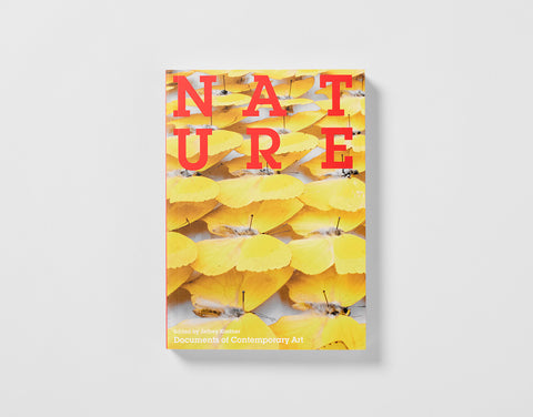 Documents of Contemporary Art: Nature