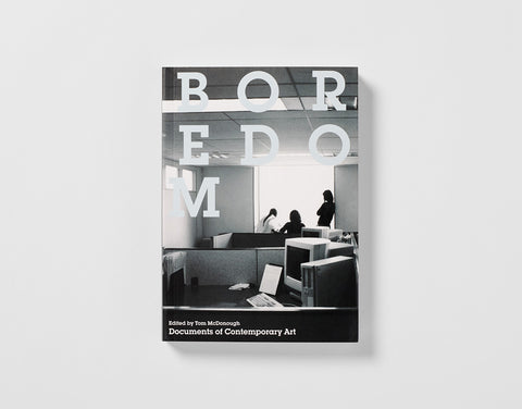 Documents of Contemporary Art: Boredom